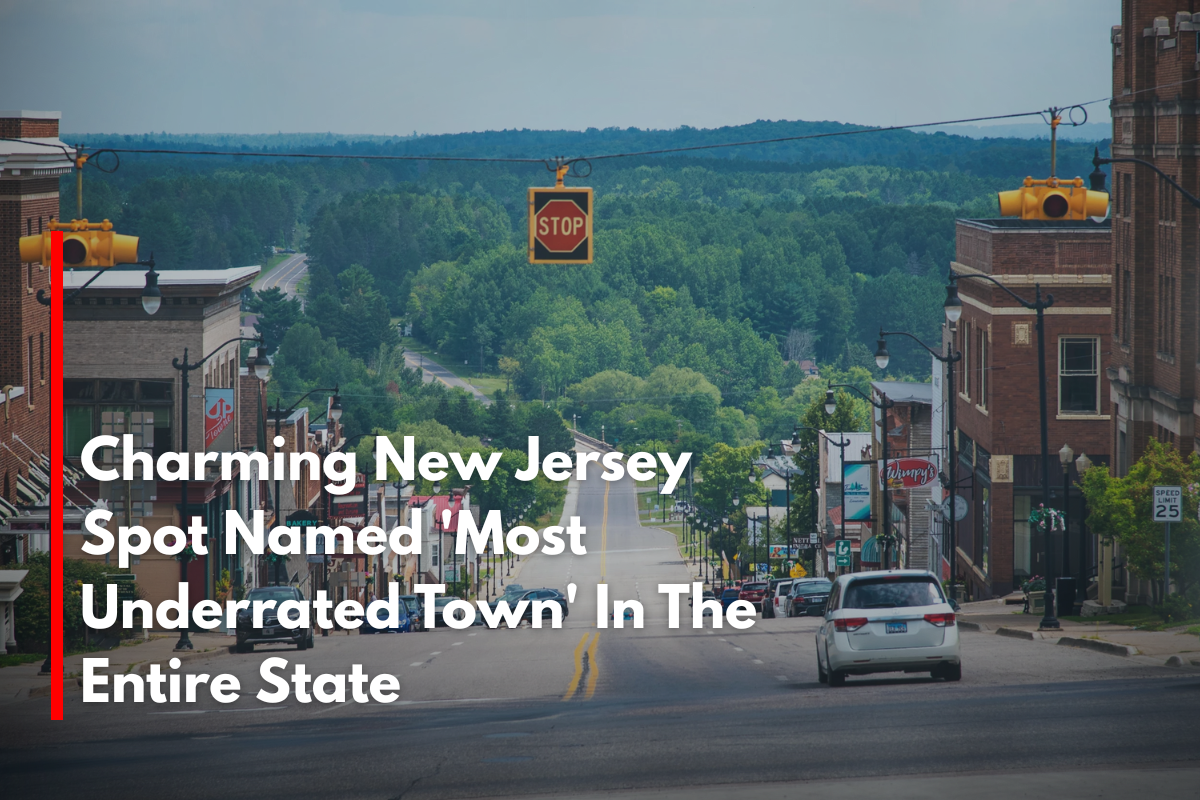 Charming New Jersey Spot Named 'Most Underrated Town' In The Entire State