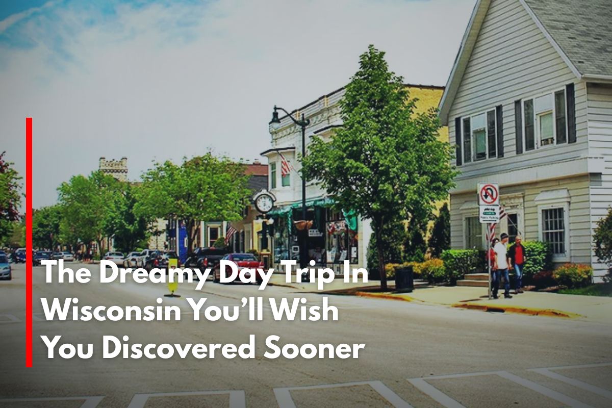The Dreamy Day Trip In Wisconsin You’ll Wish You Discovered Sooner