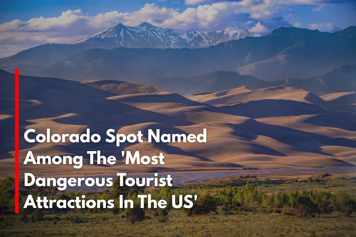 Colorado Spot Named Among The 'Most Dangerous Tourist Attractions In The US'