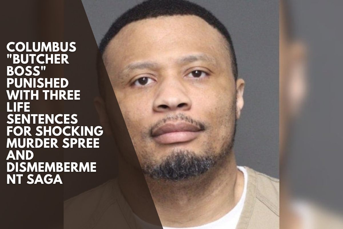 Columbus Butcher Boss Punished with Three Life Sentences for Shocking Murder Spree and Dismemberment Saga
