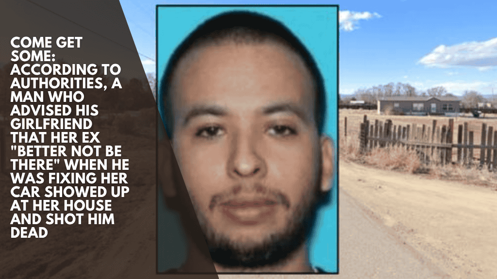 Come get some: According to authorities, a man who advised his girlfriend that her ex "better not be there" when he was fixing her car showed up at her house and shot him dead