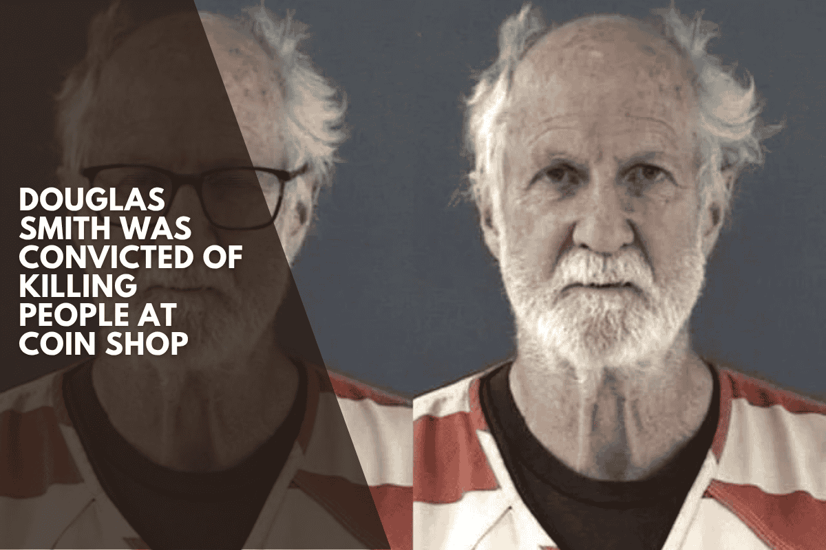 Douglas Smith was convicted of killing people at Coin Shop