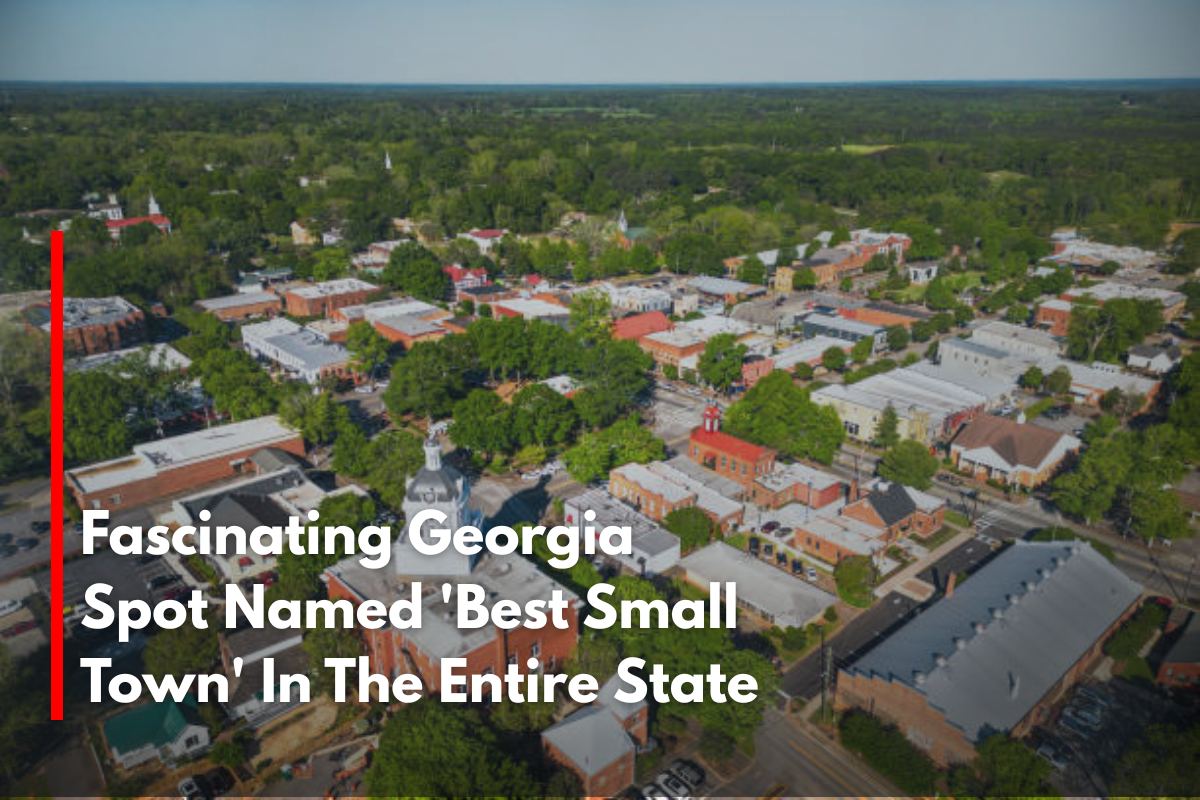 Fascinating Georgia Spot Named 'Best Small Town' In The Entire State