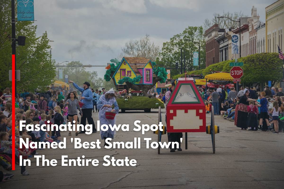 Fascinating Iowa Spot Named 'Best Small Town' In The Entire State