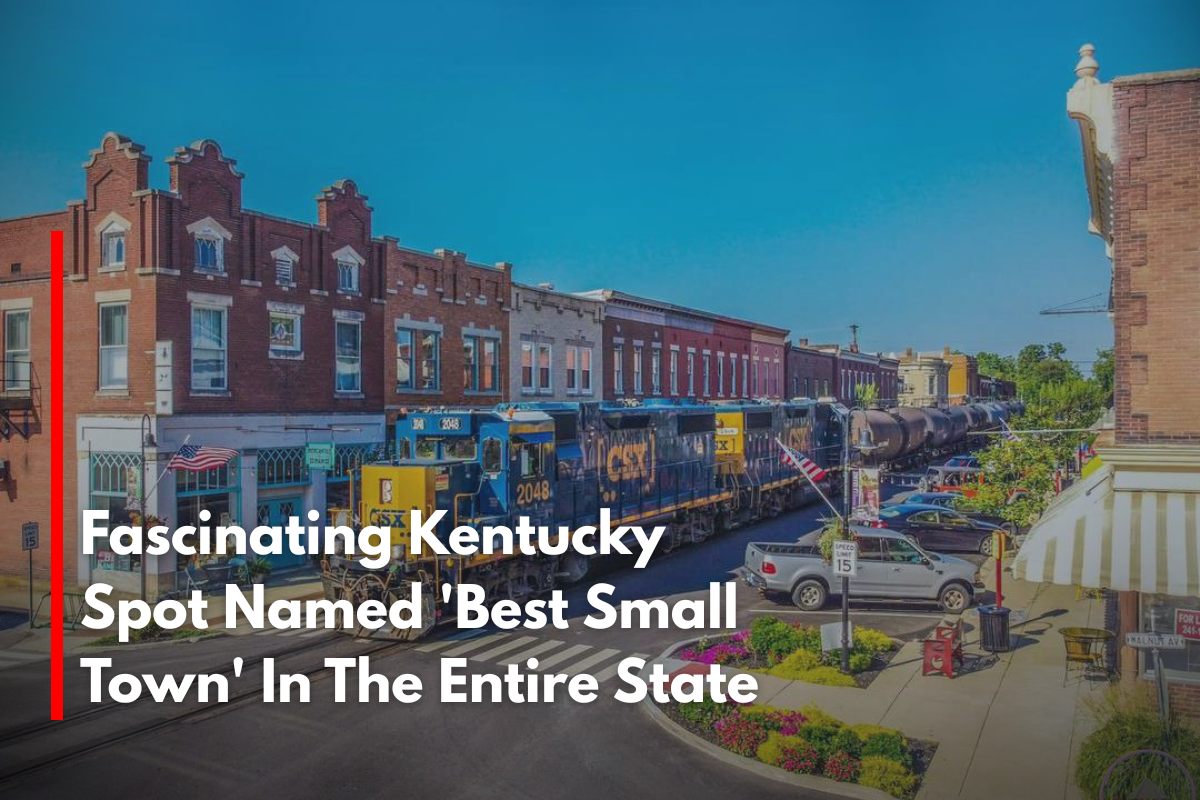 Fascinating Kentucky Spot Named 'Best Small Town' In The Entire State
