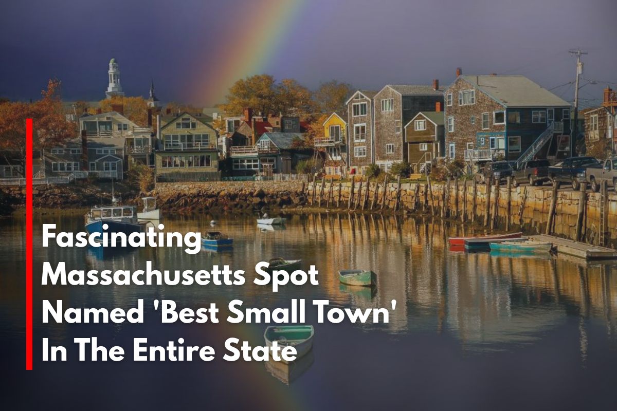 Fascinating Massachusetts Spot Named 'Best Small Town' In The Entire State