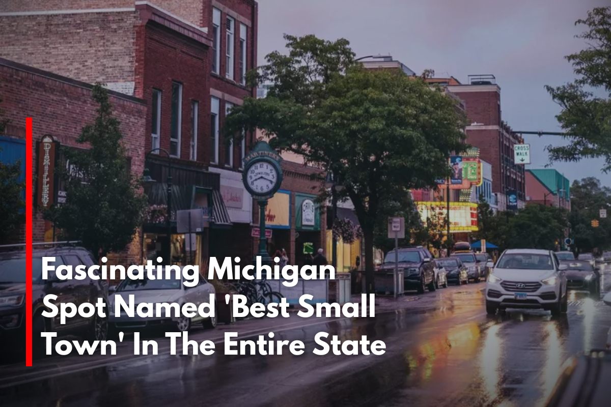 Fascinating Michigan Spot Named 'Best Small Town' In The Entire State