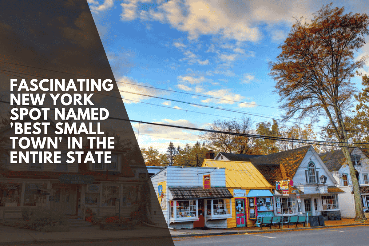 Fascinating New York Spot Named 'Best Small Town' In The Entire State