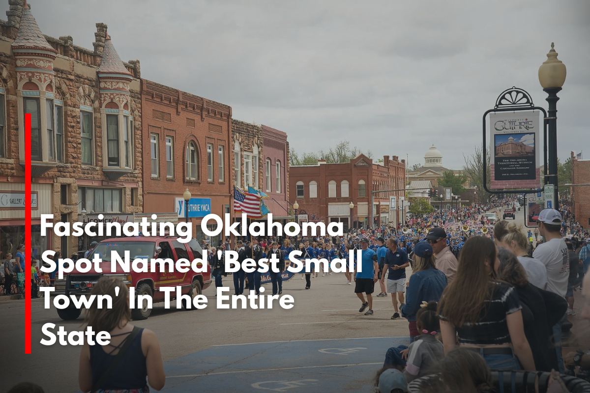 Fascinating Oklahoma Spot Named 'Best Small Town' In The Entire State