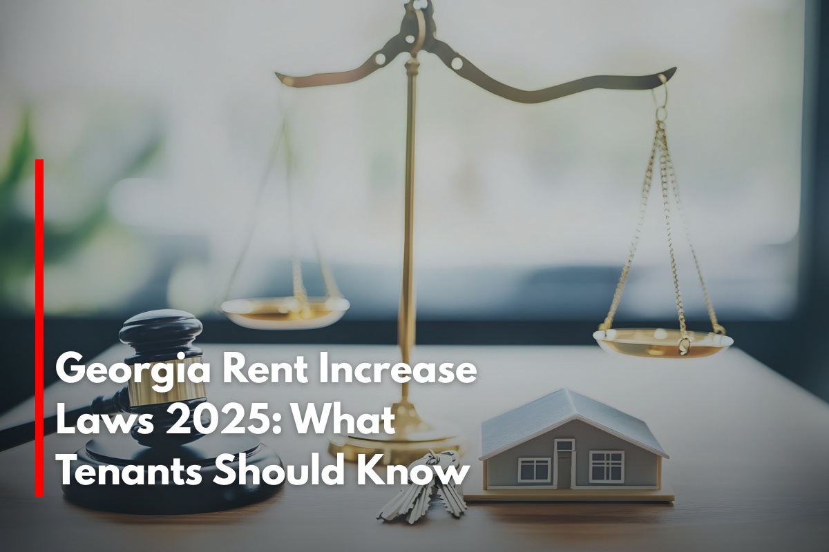 Georgia Rent Increase Laws 2025 What Tenants Should Know