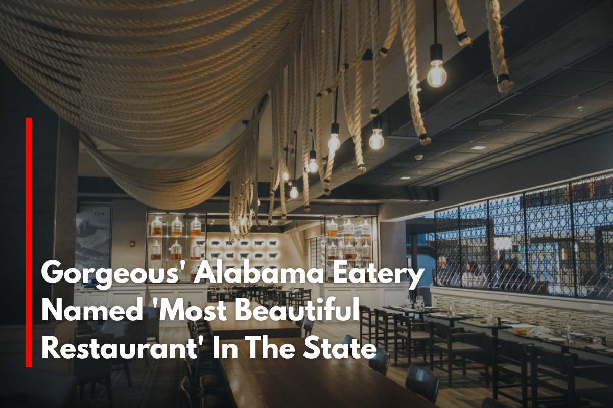 Gorgeous' Alabama Eatery Named 'Most Beautiful Restaurant' In The State