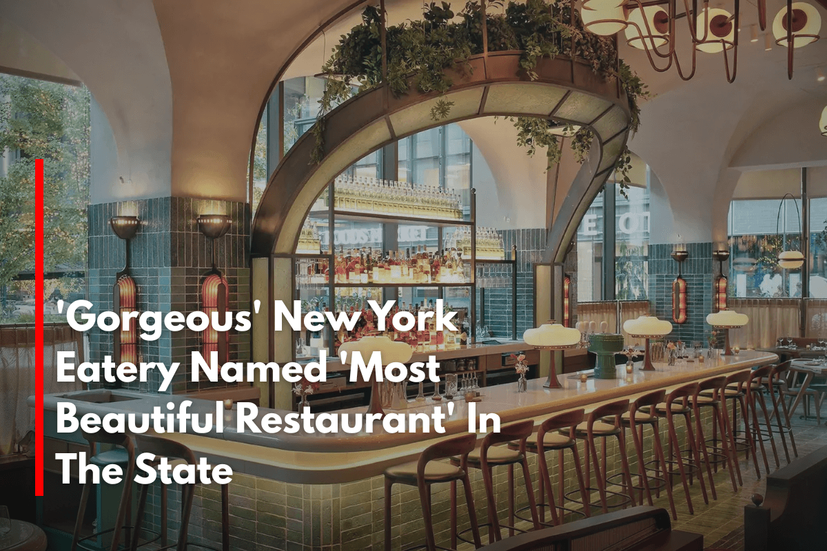 'Gorgeous' New York Eatery Named 'Most Beautiful Restaurant' In The State