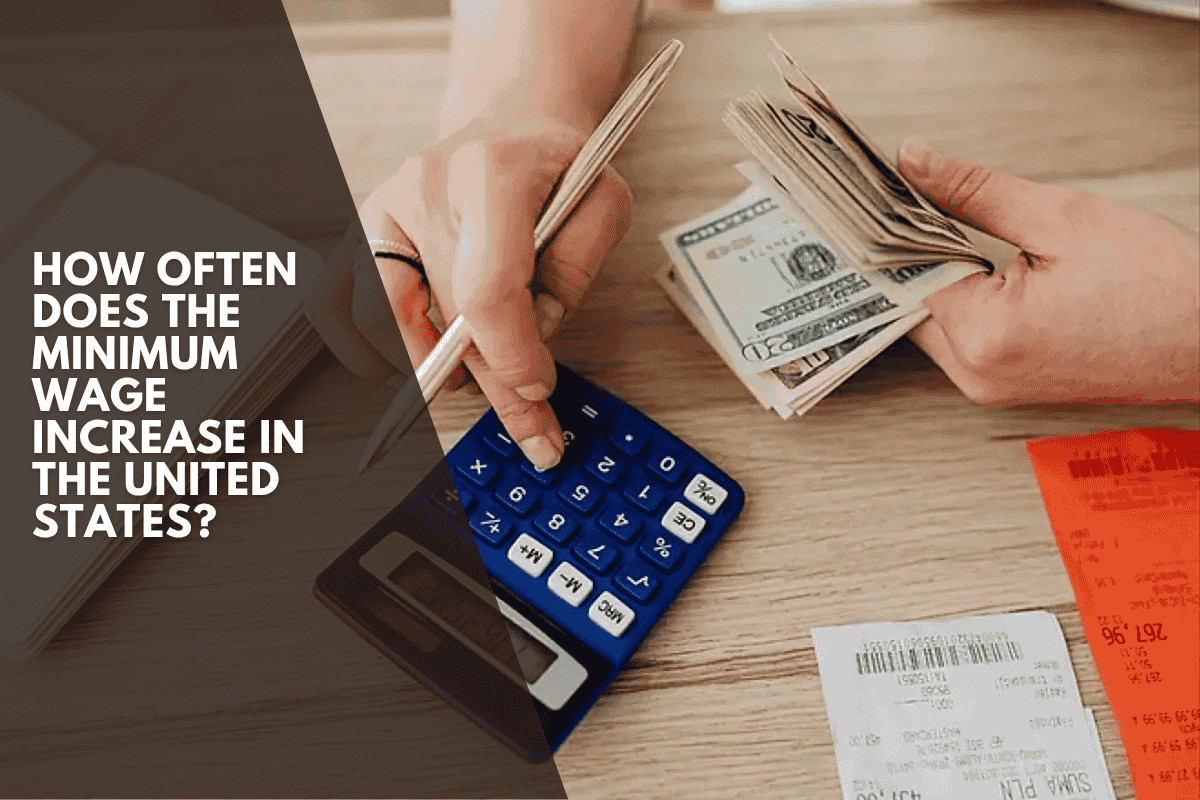 How often does the minimum wage increase in the United States?