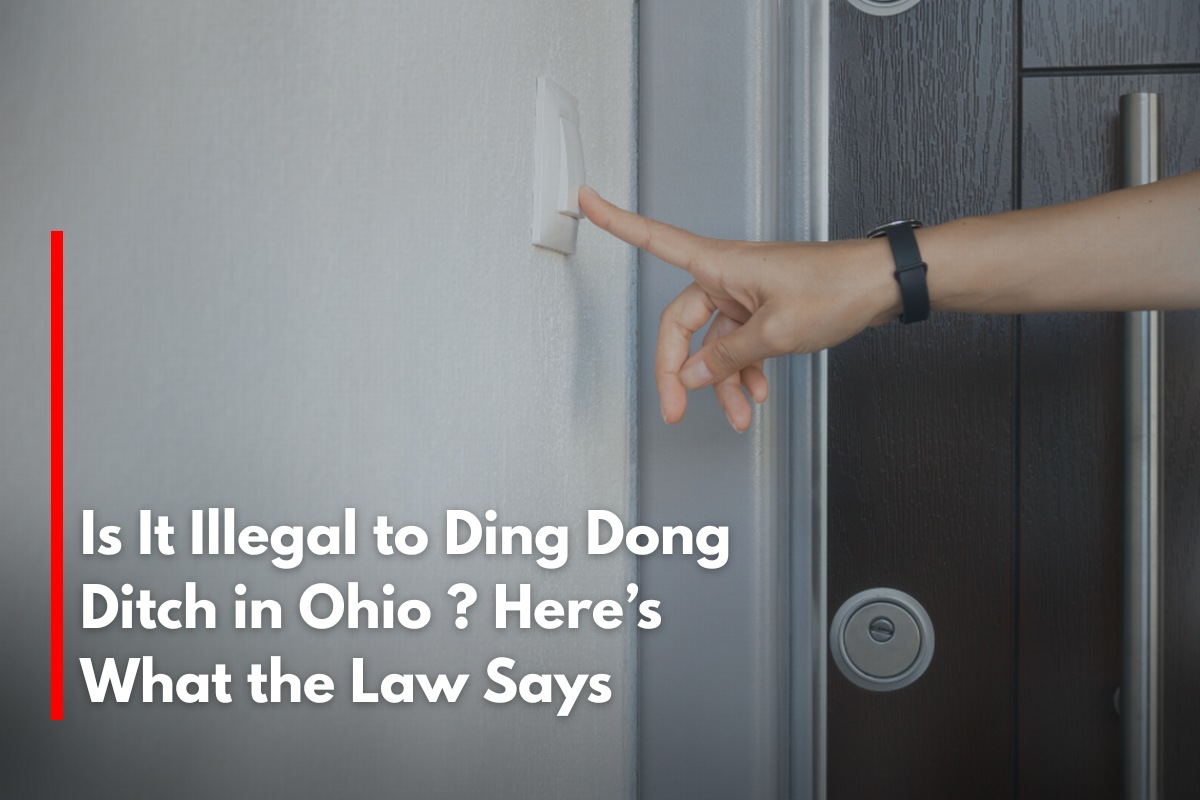 Is It Illegal to Ding Dong Ditch in Ohio Here’s What the Law Says