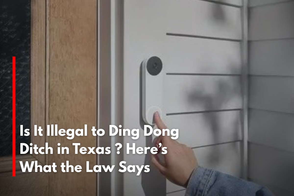 Is It Illegal to Ding Dong Ditch in Texas Here’s What the Law Says