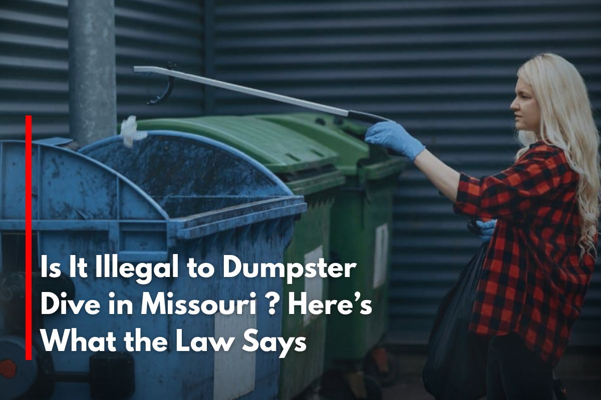 Is It Illegal to Dumpster Dive in Missouri Here’s What the Law Says