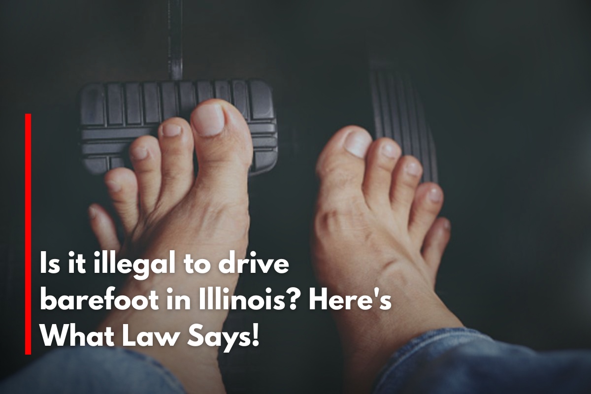 Is it illegal to drive barefoot in Illinois? Here's What Law Says!