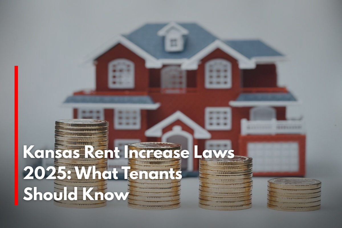 Kansas Rent Increase Laws 2025: What Tenants Should Know