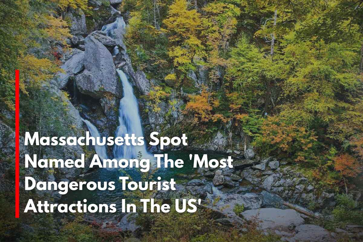 Massachusetts Spot Named Among The 'Most Dangerous Tourist Attractions In The US'