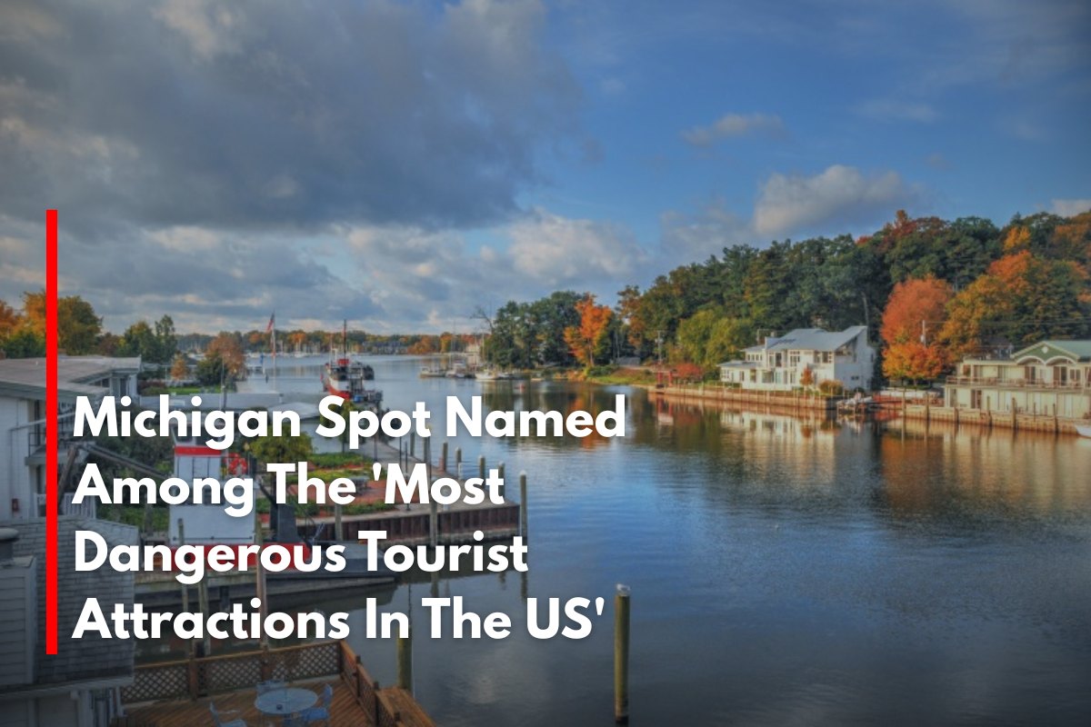 Michigan Spot Named Among The 'Most Dangerous Tourist Attractions In The US'