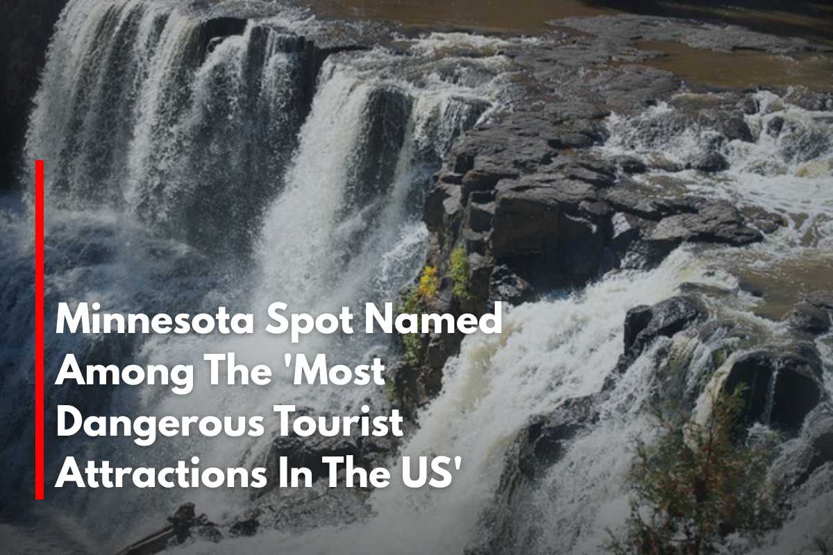 Minnesota Spot Named Among The 'Most Dangerous Tourist Attractions In The US'