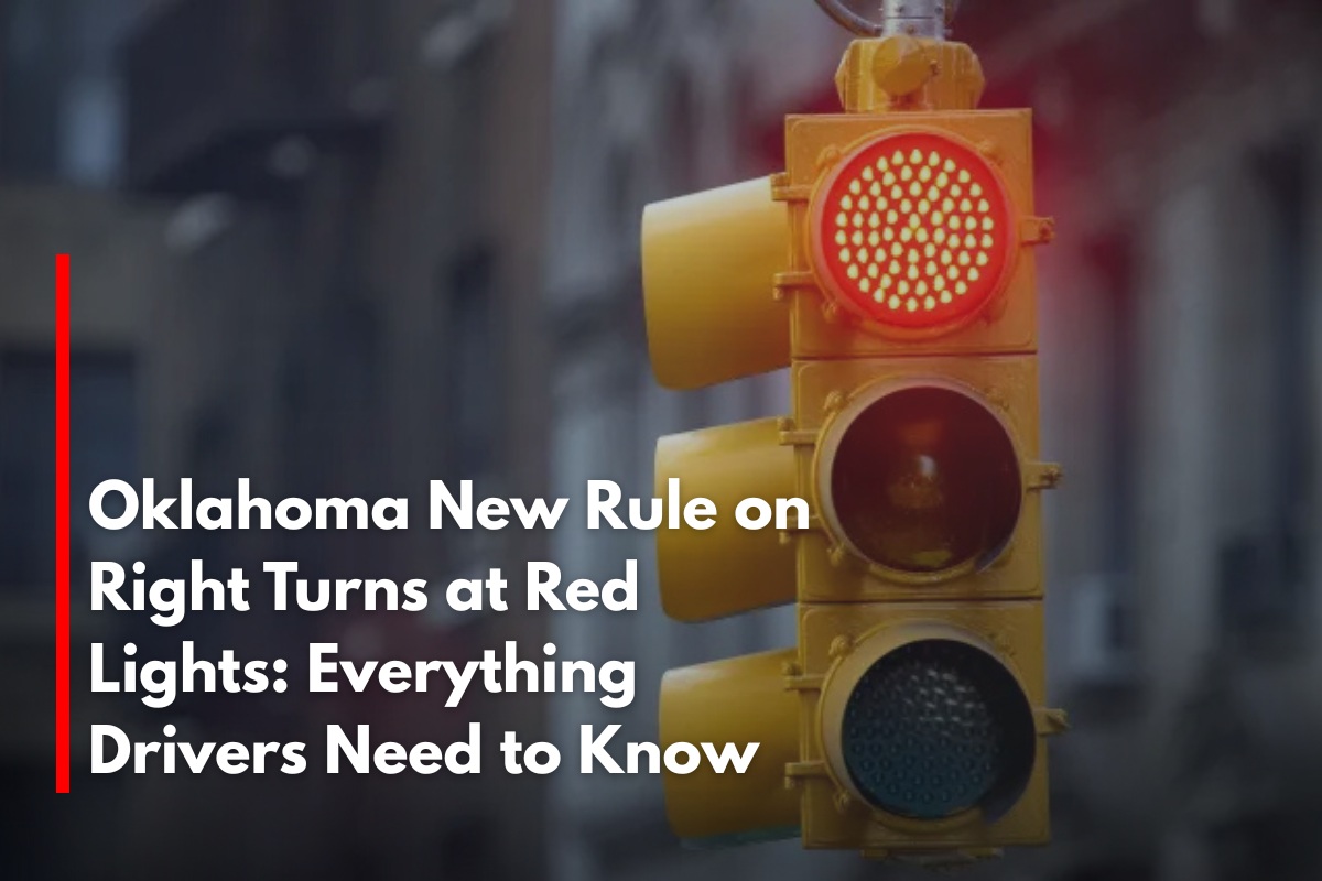 Oklahoma New Rule on Right Turns at Red Lights: Everything Drivers Need to Know