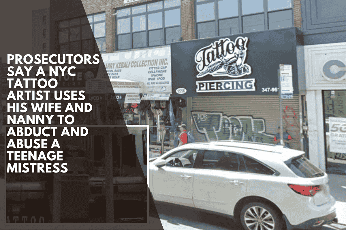 Prosecutors say a NYC tattoo artist uses his wife and nanny to abduct and abuse a teenage mistress