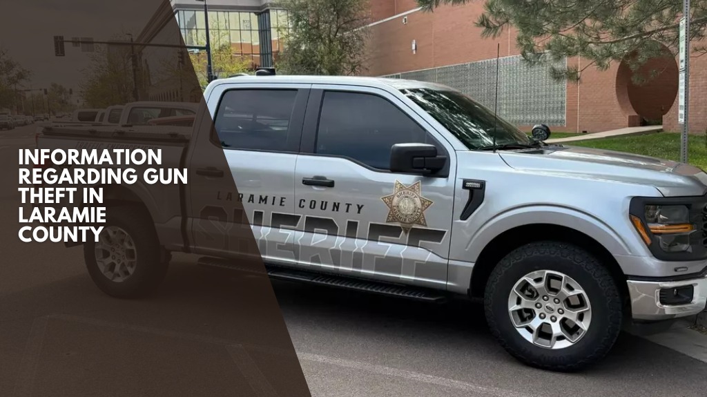 Information Regarding Gun Theft in Laramie County