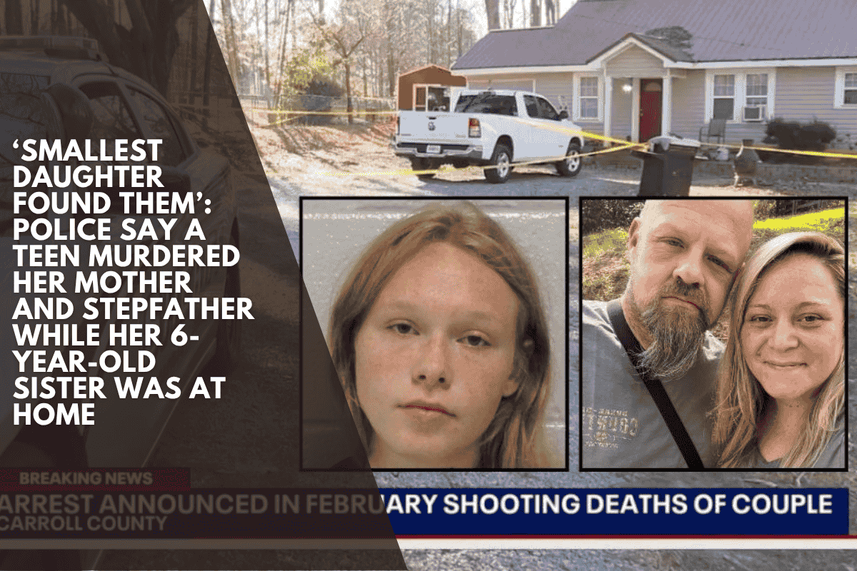 ‘Smallest daughter found them’: Police say a teen murdered her mother and stepfather while her 6-year-old sister was at home