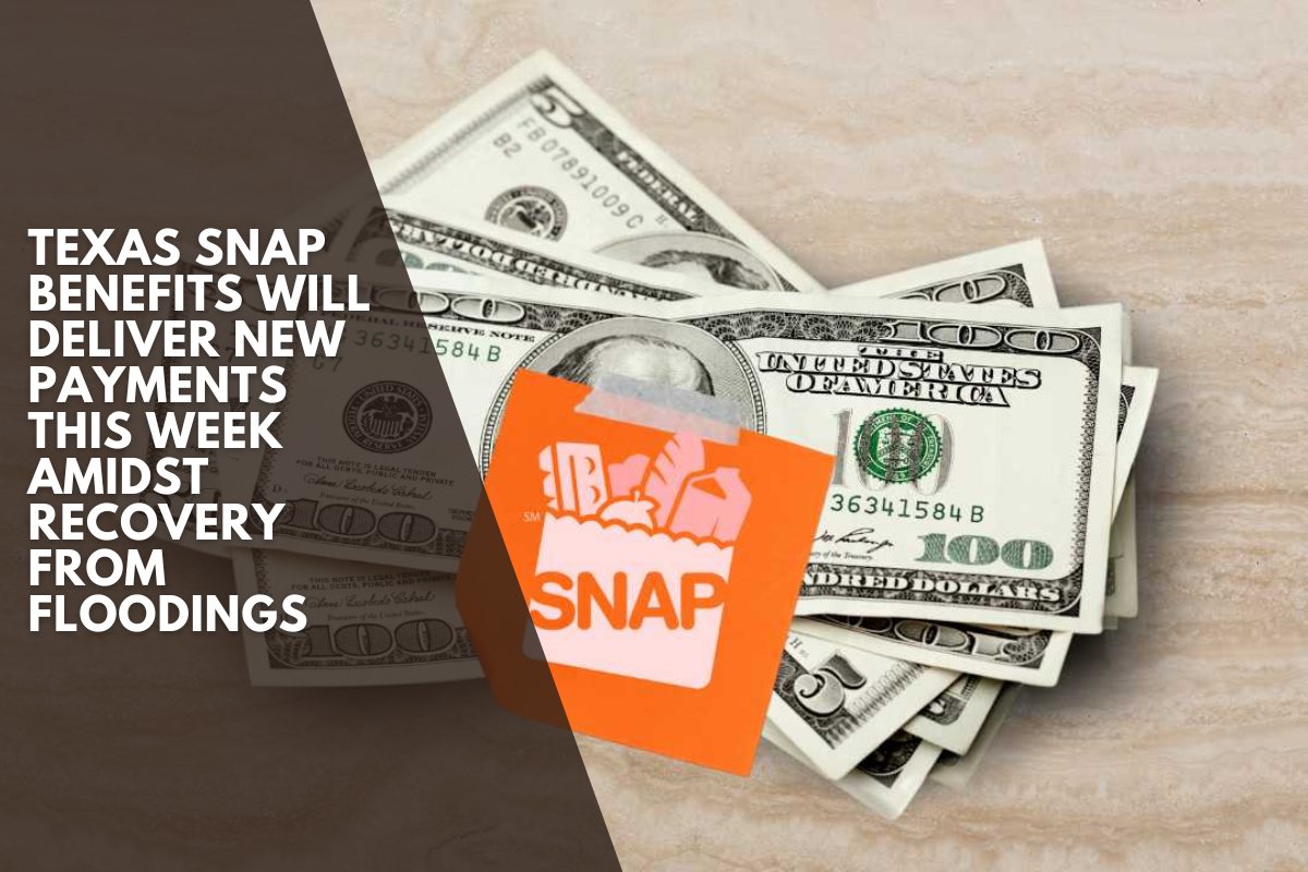 Texas SNAP Benefits Will Deliver New Payments This Week Amidst Recovery From Floodings