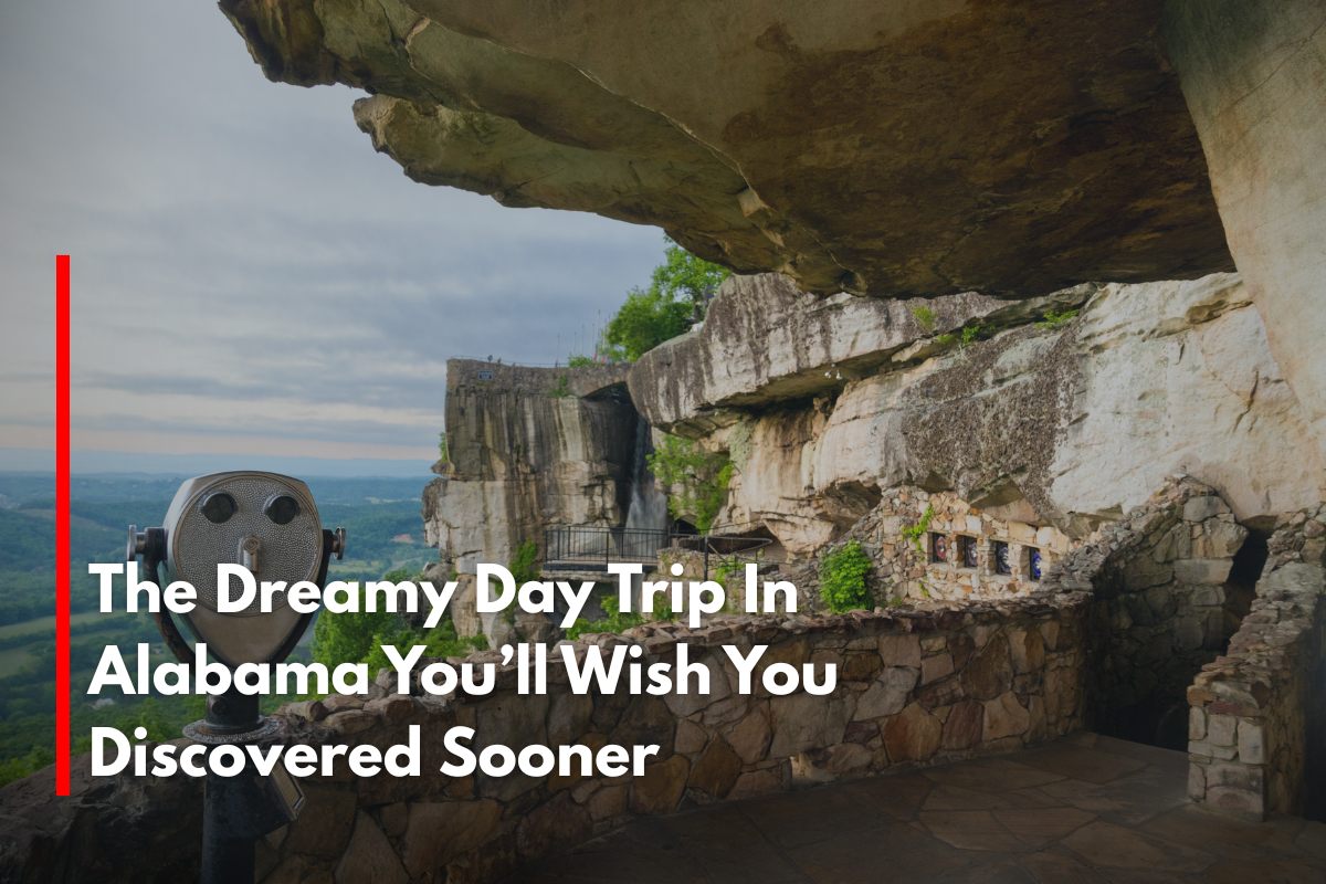 The Dreamy Day Trip In Alabama You’ll Wish You Discovered Sooner