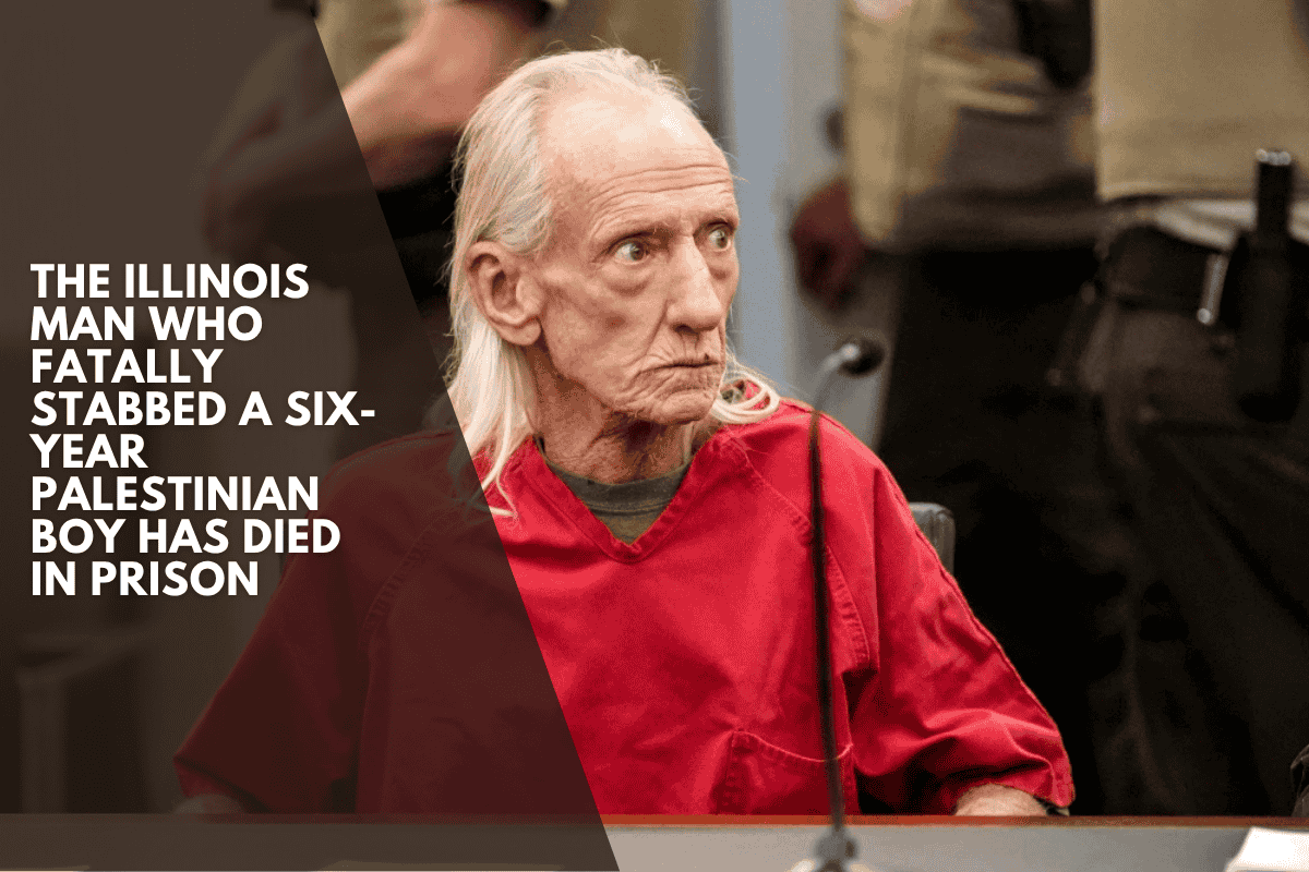 The Illinois man who fatally stabbed a six-year Palestinian boy has died in prison