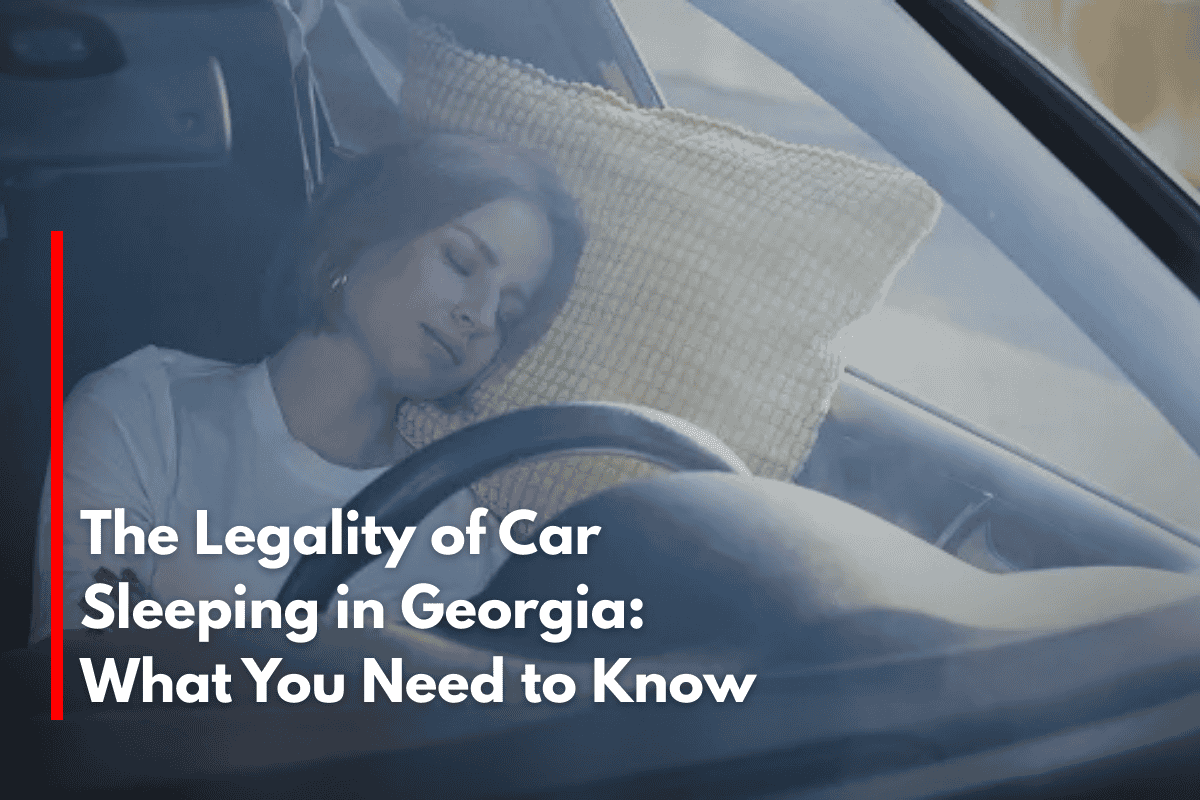 The Legality of Car Sleeping in Georgia: What You Need to Know