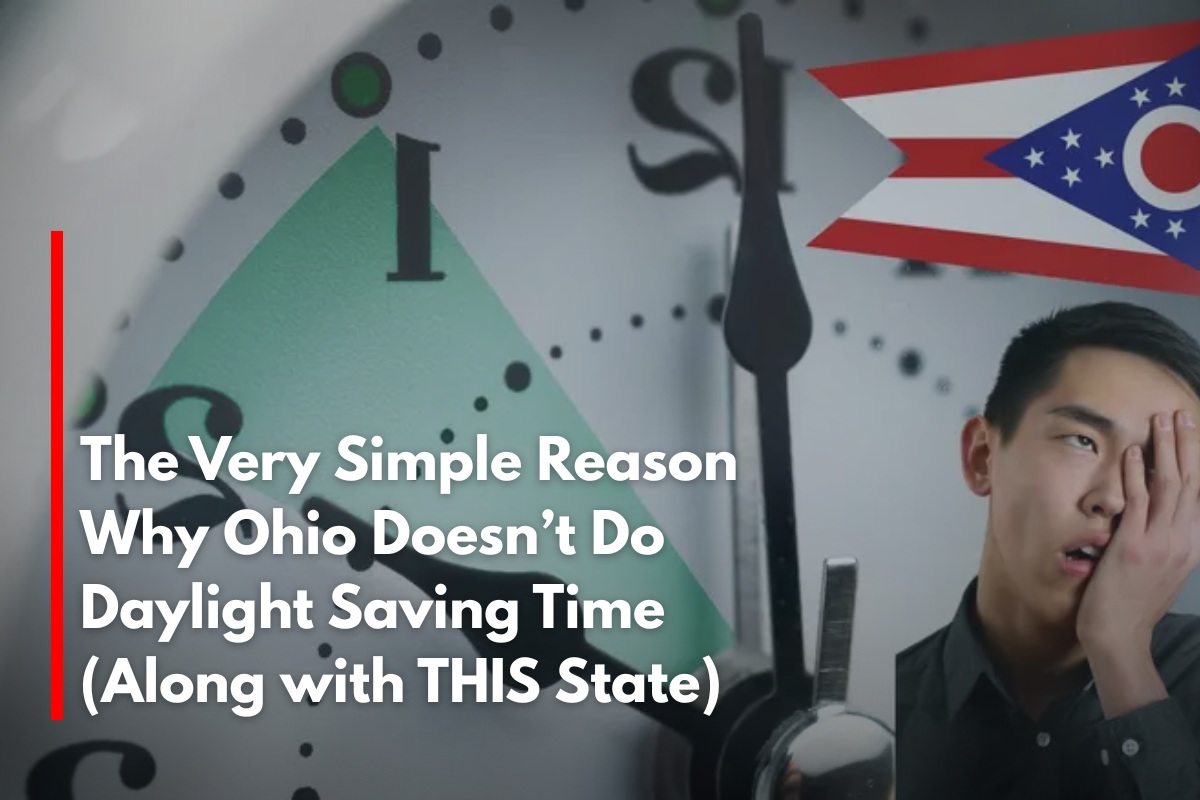 The Very Simple Reason Why Ohio Doesn’t Do Daylight Saving Time (Along with THIS State)