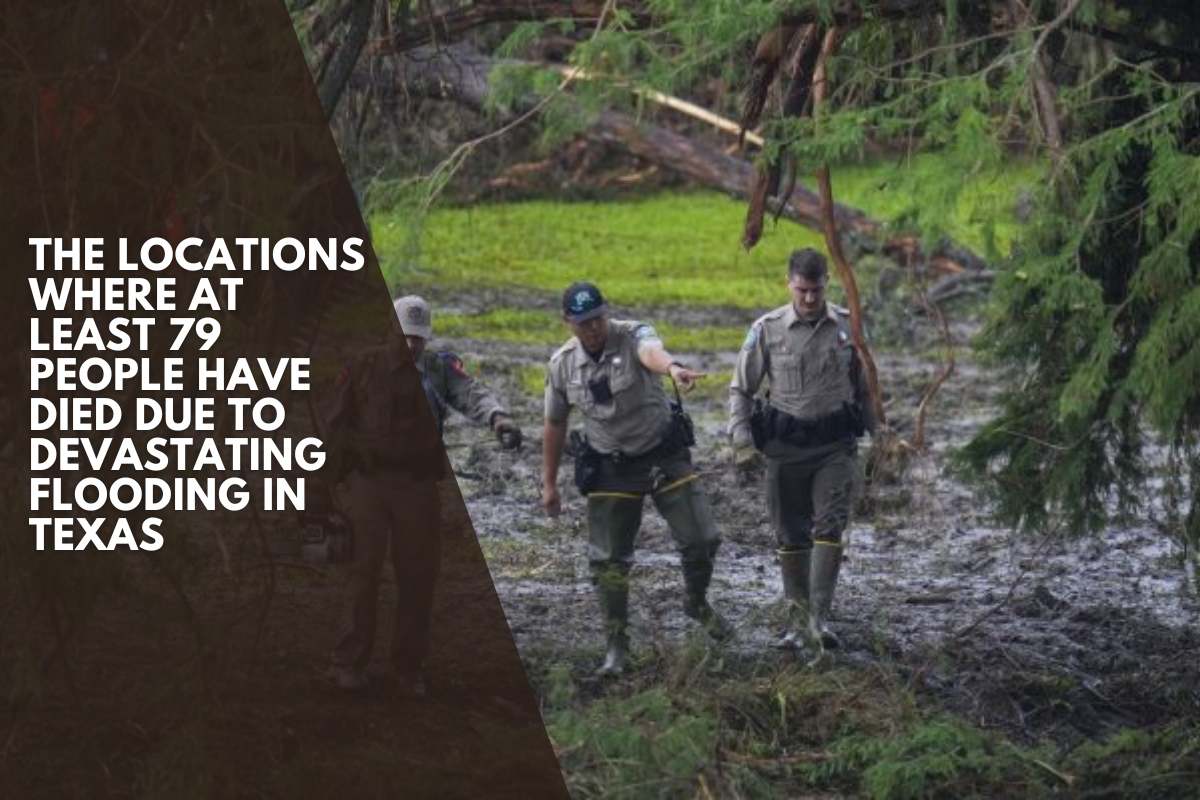The locations where at least 79 people have died due to devastating flooding in Texas