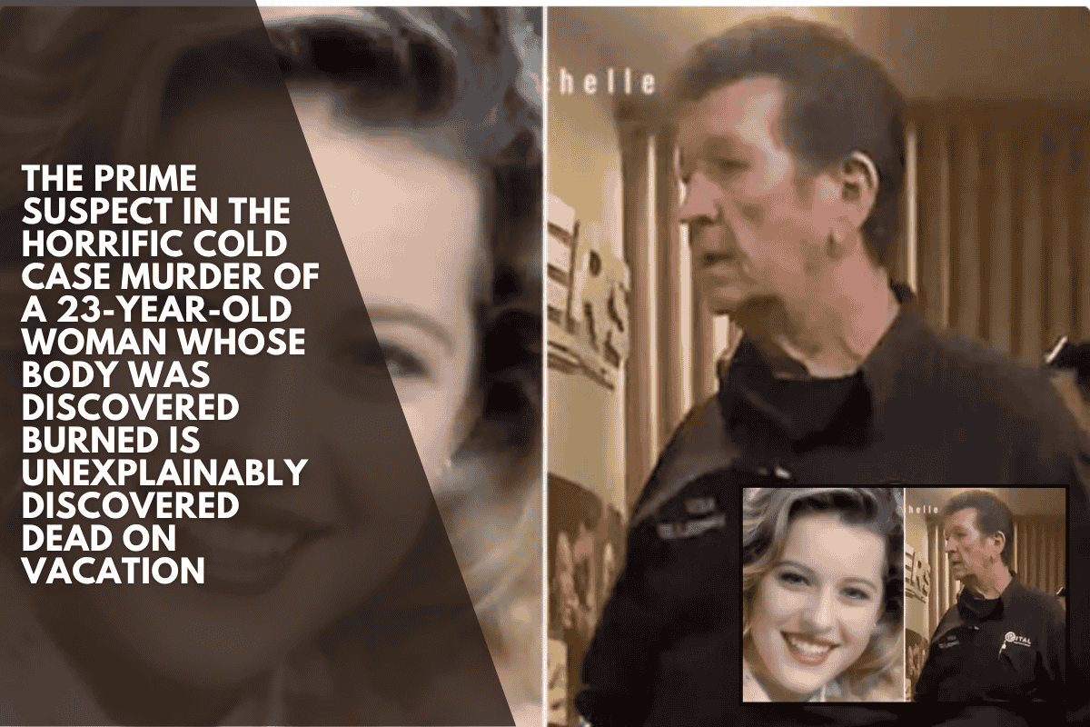 The prime suspect in the horrific cold case murder of a 23-year-old woman whose body was discovered burned is unexplainably discovered dead on vacation