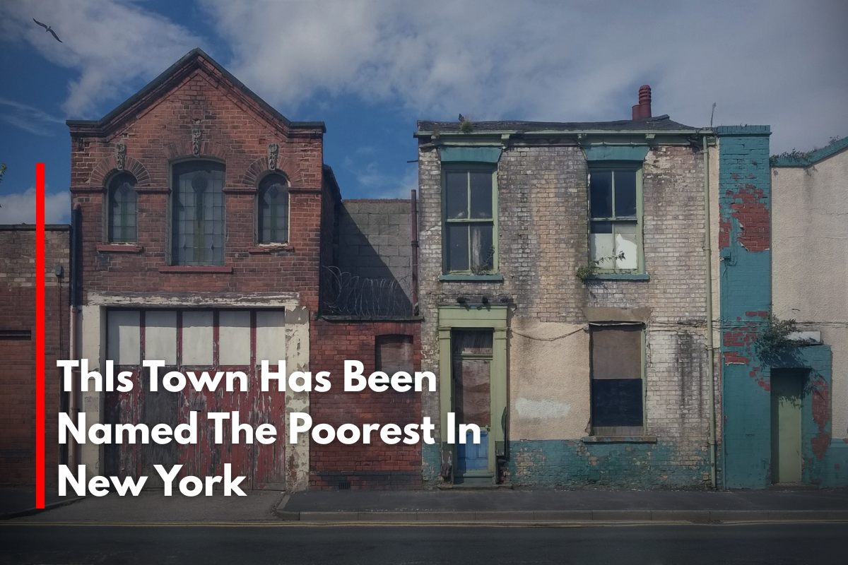 This Town Has Been Named The Poorest In New York