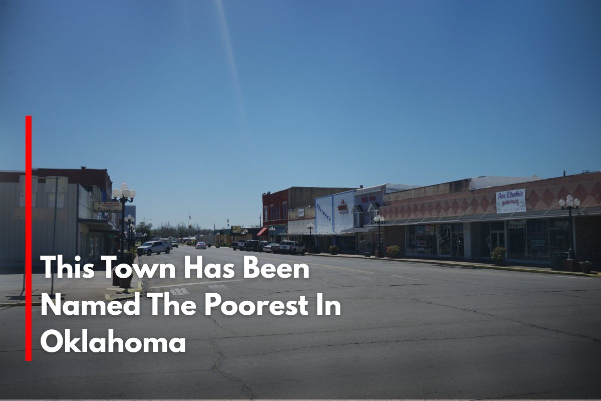 This Town Has Been Named The Poorest In Oklahoma