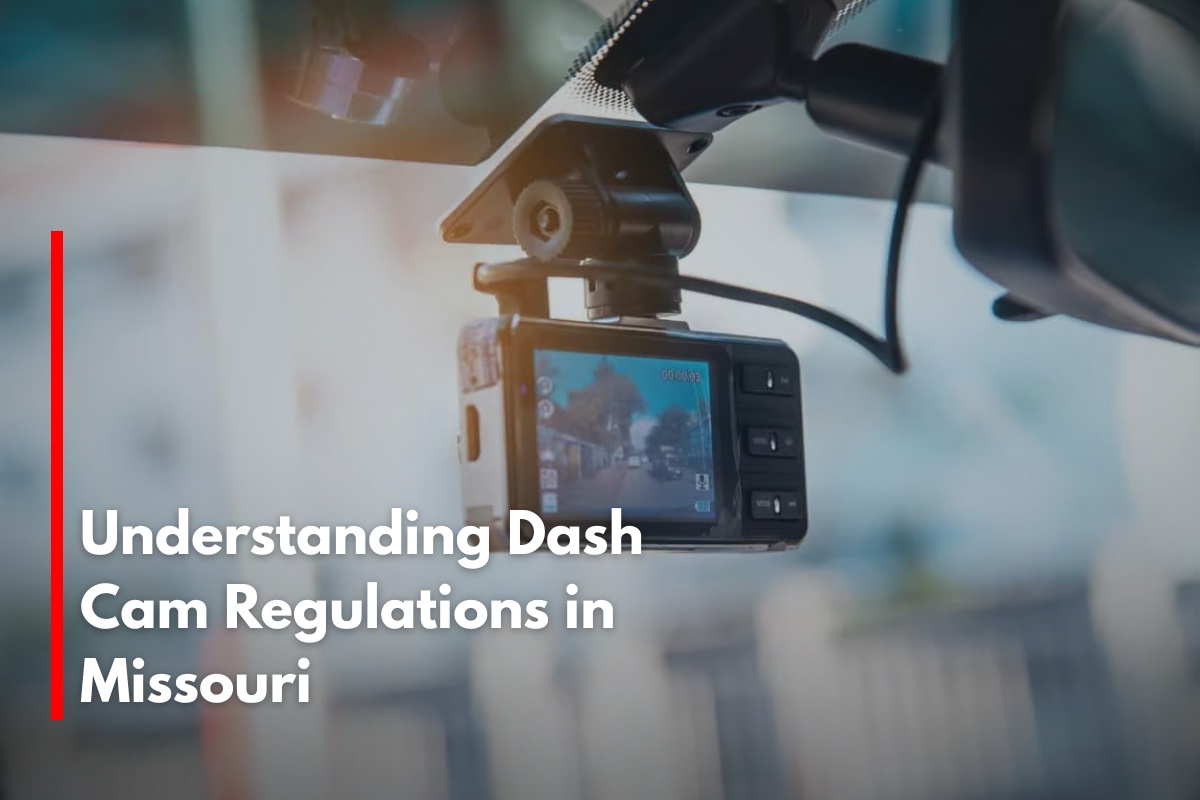 Understanding Dash Cam Regulations in Missouri