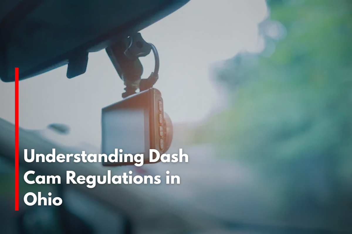 Understanding Dash Cam Regulations in Ohio