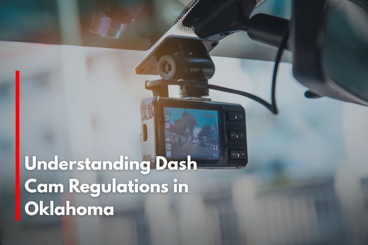 Understanding Dash Cam Regulations in Oklahoma