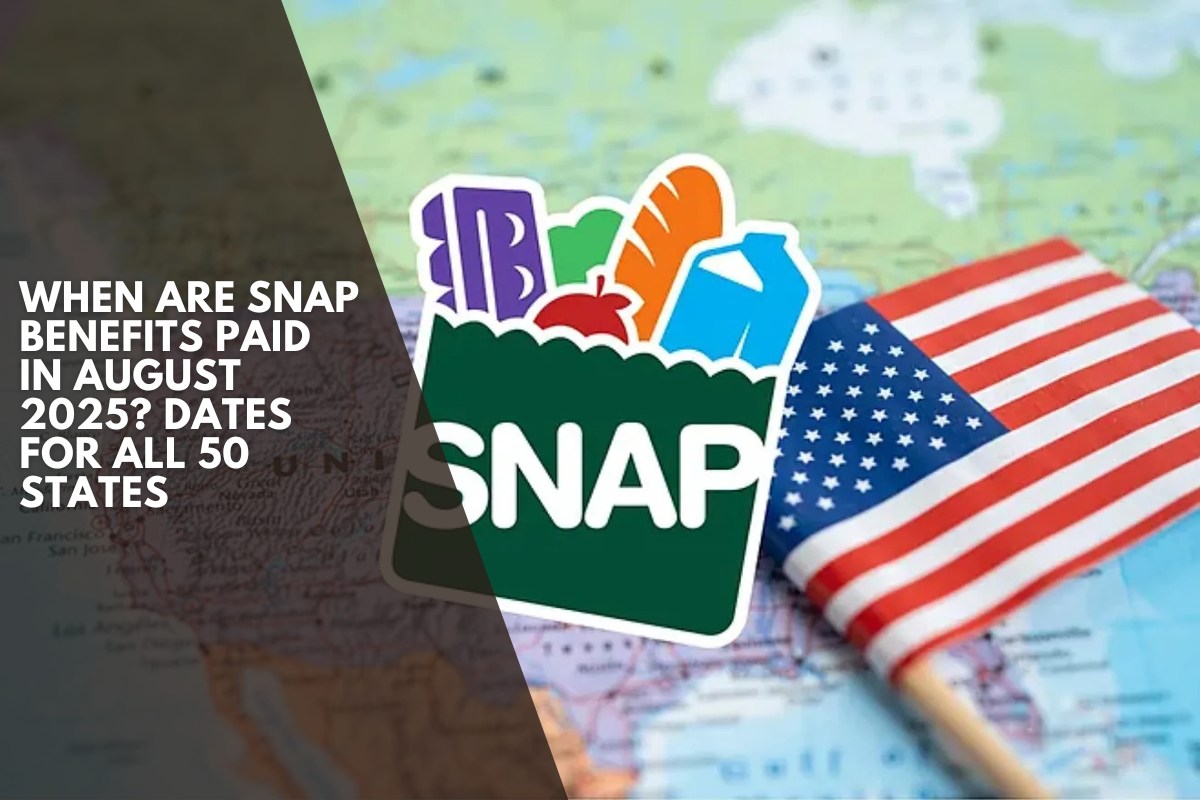 When are SNAP benefits paid in August 2025? Dates for all 50 states