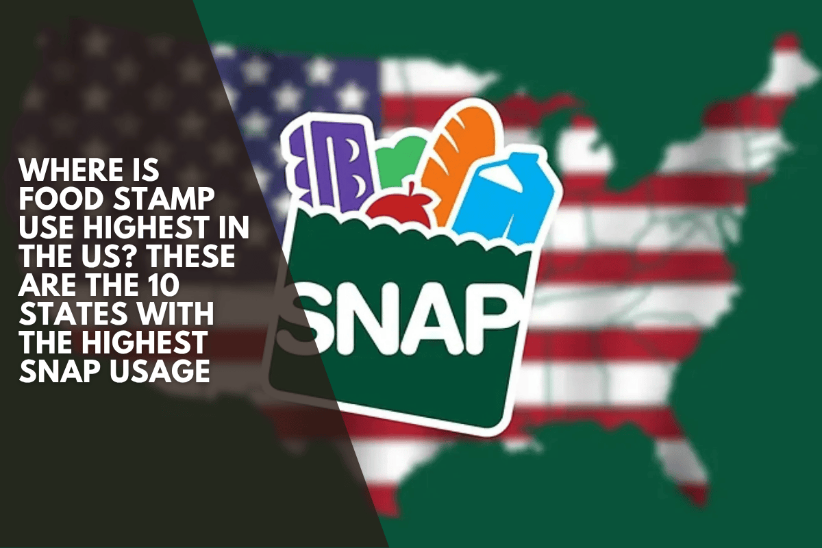 Where is food stamp use highest in the US? These are the 10 states with the highest SNAP usage