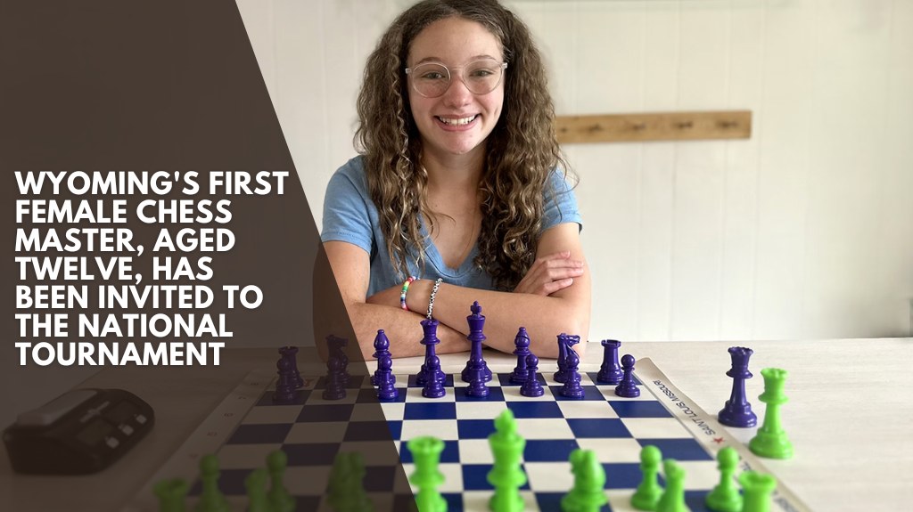 Wyoming's first female chess master, aged twelve, has been invited to the national tournament