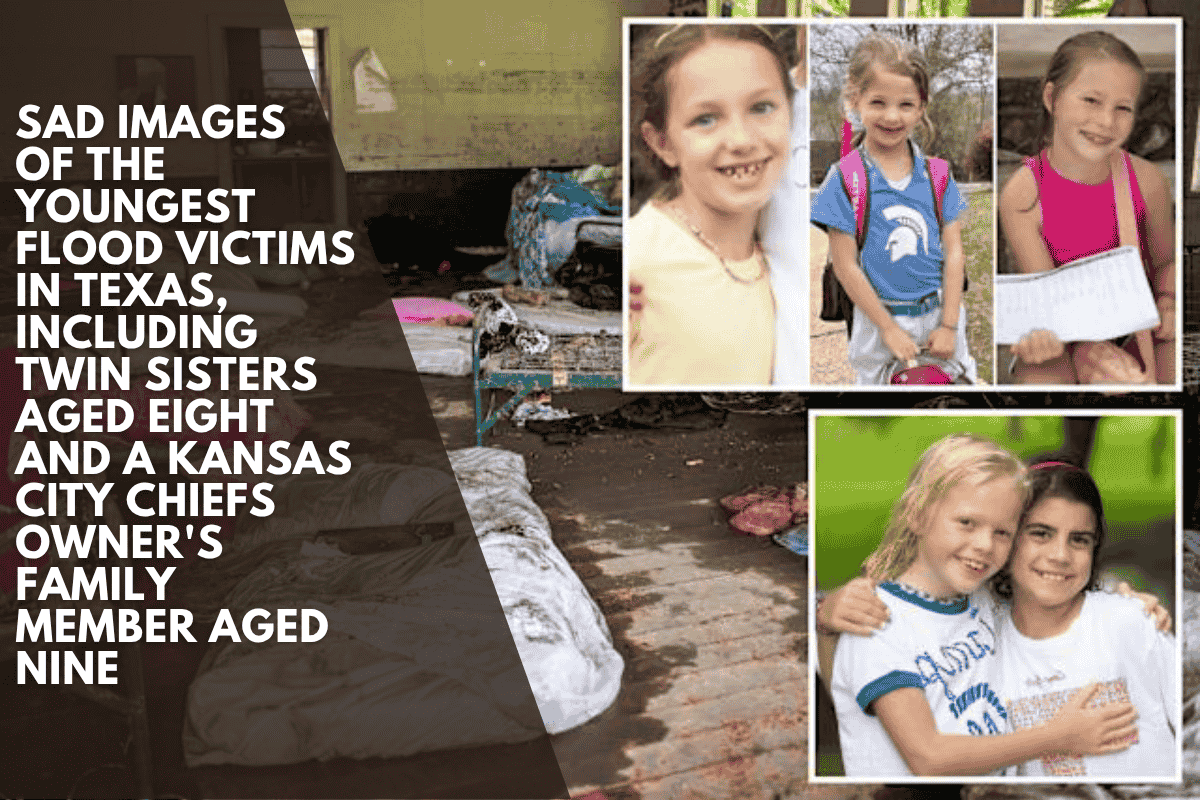 Sad images of the youngest flood victims in Texas, including twin sisters aged eight and a Kansas City Chiefs owner's family member aged nine