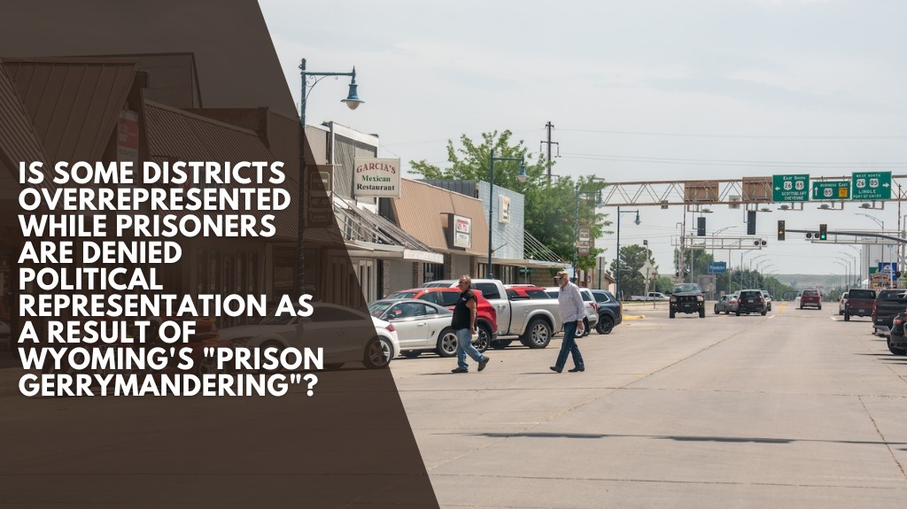 Is some districts overrepresented while prisoners are denied political representation as a result of Wyoming's "prison gerrymandering"?