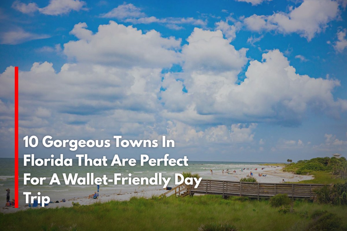 10 Gorgeous Towns In Florida That Are Perfect For A Wallet-Friendly Day Trip