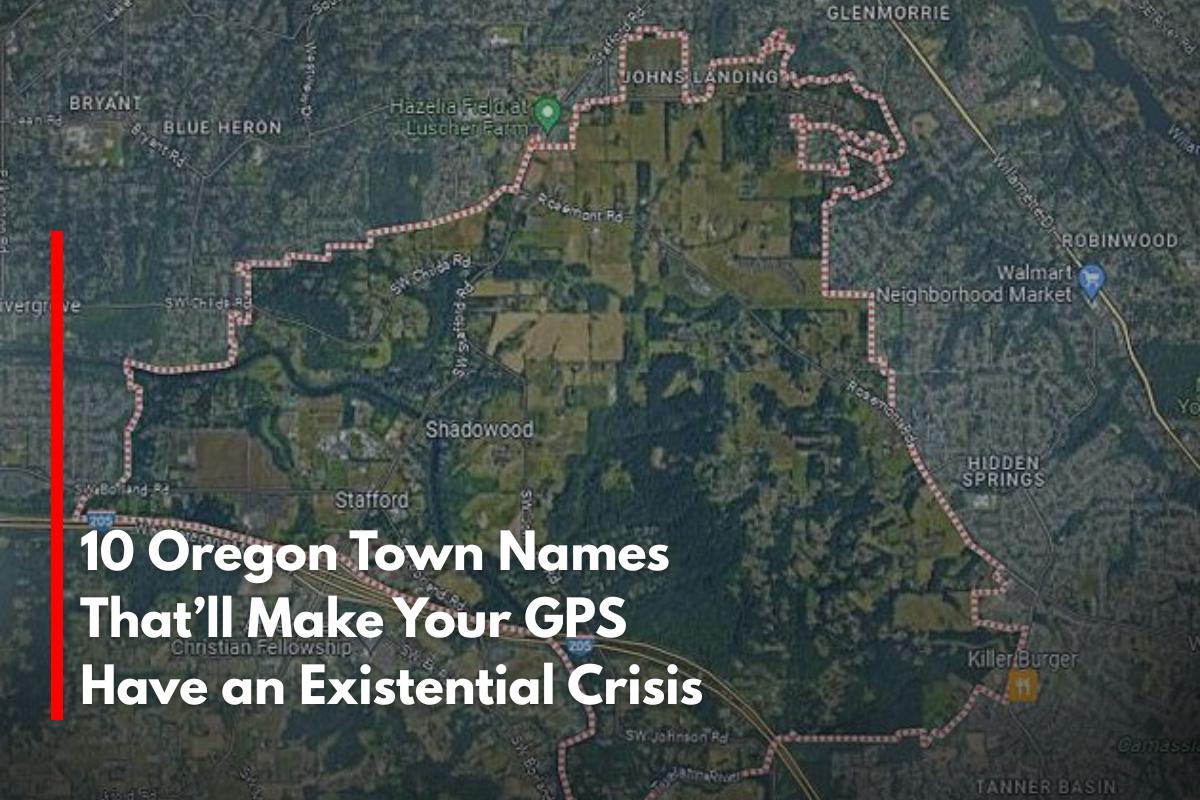 10 Oregon Town Names That’ll Make Your GPS Have an Existential Crisis