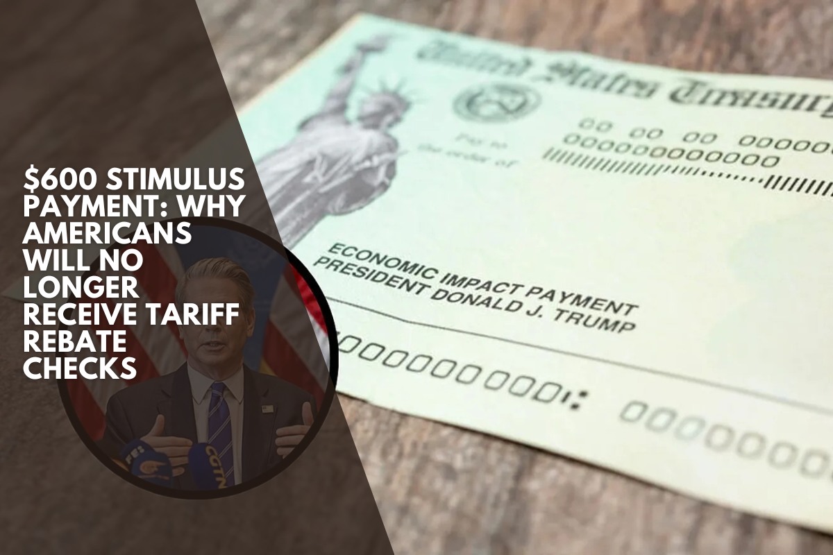 $600 stimulus payment: Why Americans will no longer receive tariff rebate checks