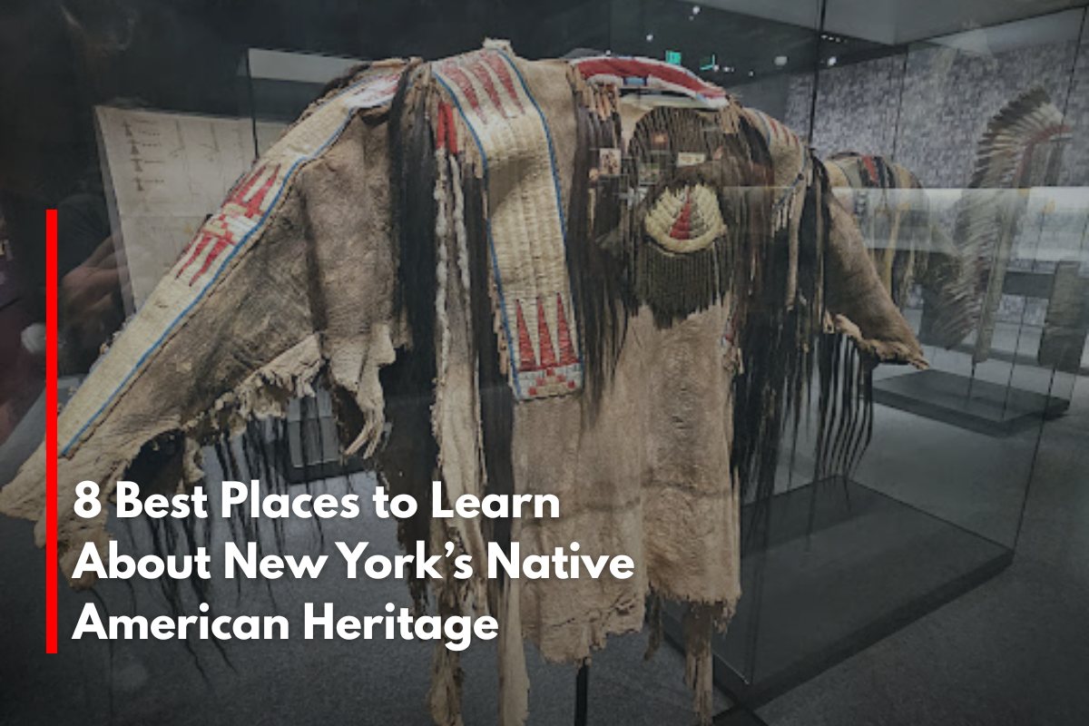 8 Best Places to Learn About New York’s Native American Heritage